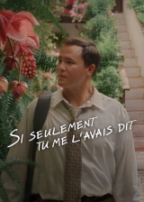 Si seulement tu me l'avais dit