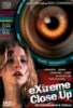 Extreme Close-Up