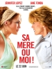 Sa mère ou moi ! (Monster-in-Law)