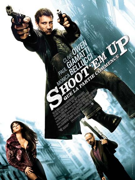 affiche du film Shoot'Em Up - Que la partie commence