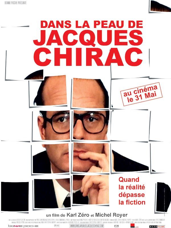 affiche du film Dans la peau de Jacques Chirac