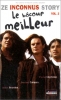 Ze Inconnus Story, Le bôcoup meilleur (vol 2)
