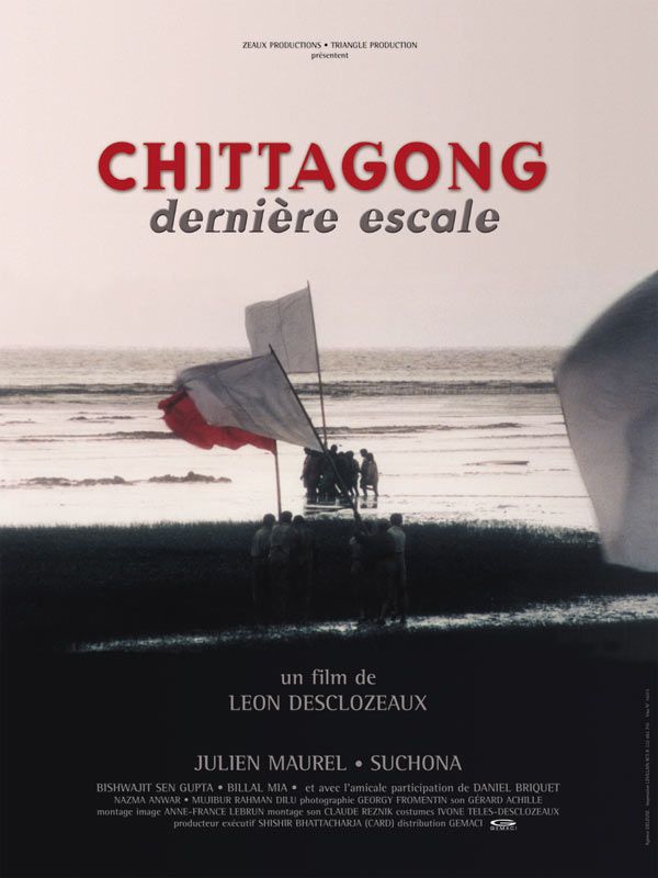 affiche du film Chittagong: Dernière escale
