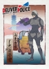 West Tokyo City Delivery Police Force (Deliver Police: Nishitokyo-shi Deliver Keisatsutai)