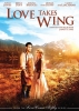Le cœur à l'épreuve (Love Takes Wing)