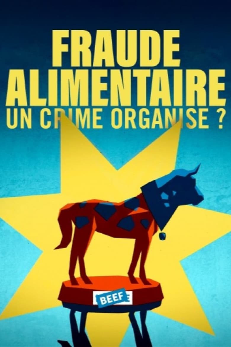 affiche du film Fraude alimentaire - un crime organisé ?