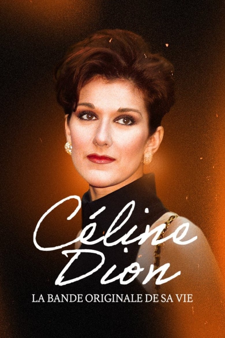 affiche du film Céline Dion, la bande originale de sa vie