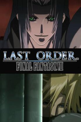 affiche du film Final Fantasy VII: Last Order