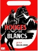 Rouges et blancs (Csillagosok, katonák)