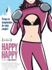 Happy, Happy (Sykt lykkelig)