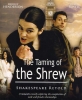 ShakespeaRe-told: The Taming of The Shrew