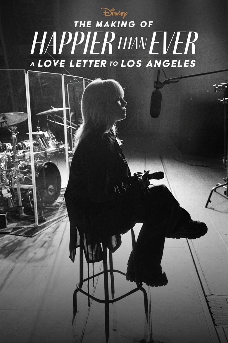 affiche du film The Making of Happier Than Ever: A Love Letter to Los Angeles