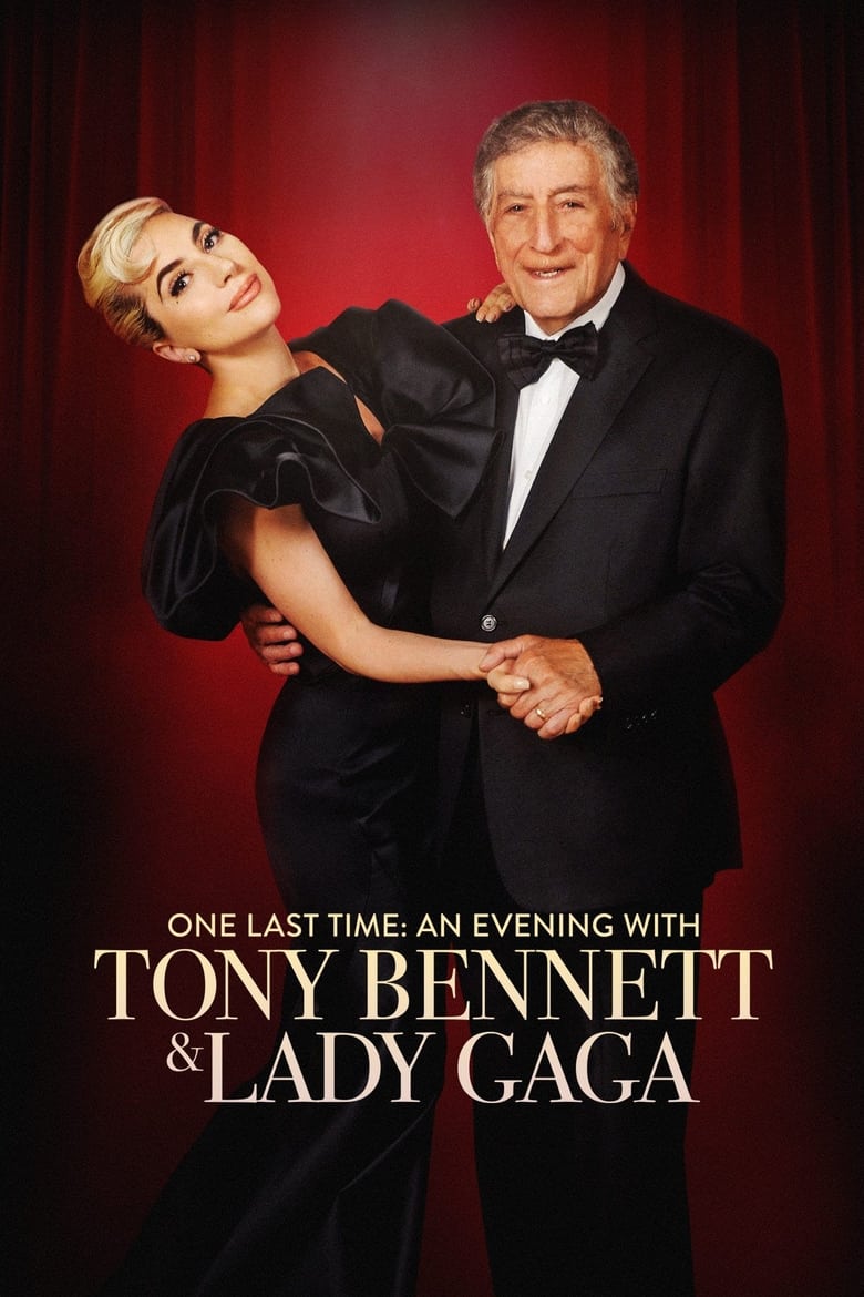 affiche du film One Last Time: An Evening with Tony Bennett and Lady Gaga