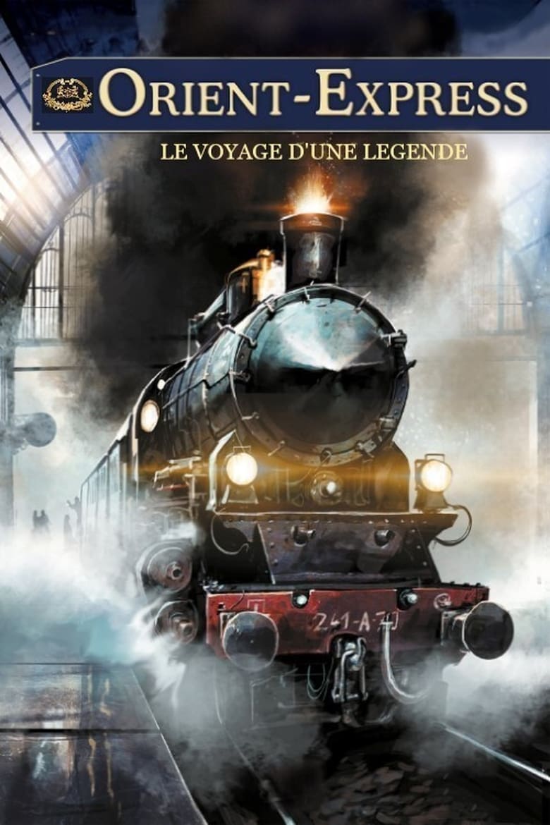 affiche du film Orient-Express, le voyage d'une légende