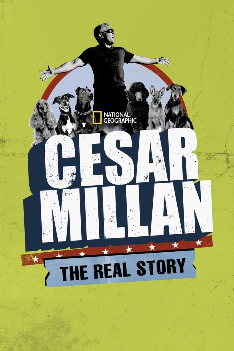affiche du film Cesar Millán, la vraie histoire
