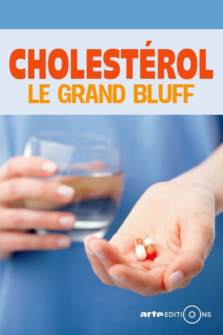 affiche du film Cholestérol : le grand bluff