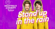 Montreux Comedy Festival : Gala Stand up in the Rain