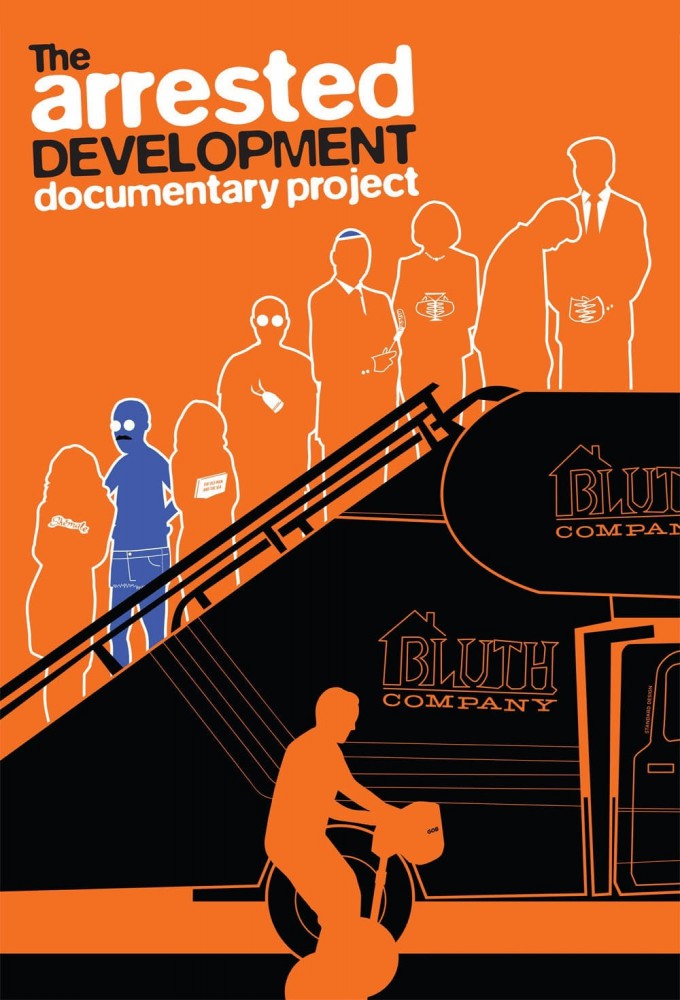 affiche du film The Arrested Development Documentary Project