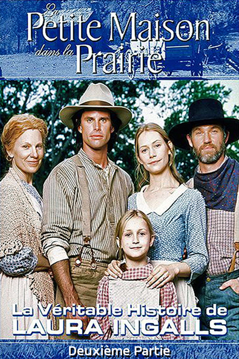 affiche du film La véritable histoire de Laura Ingalls - 2ème partie
