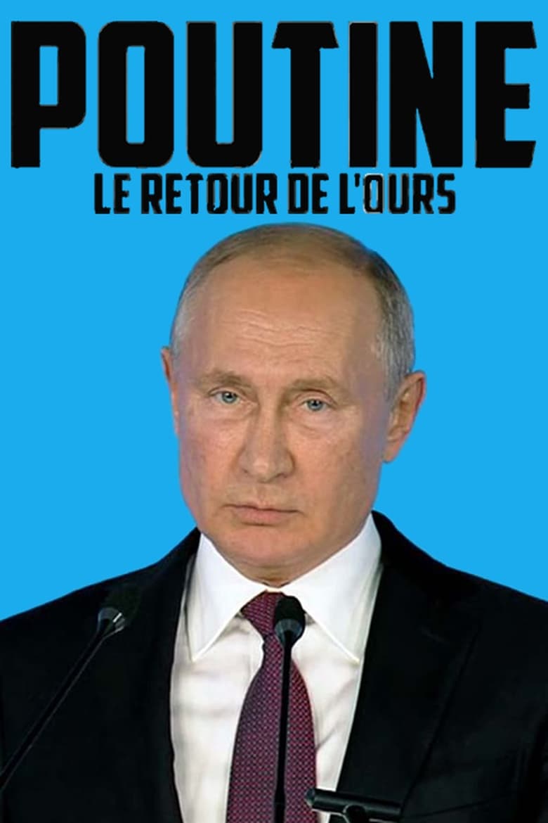 affiche du film Poutine, le retour de l'ours dans la danse