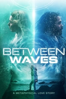 affiche du film Between Waves