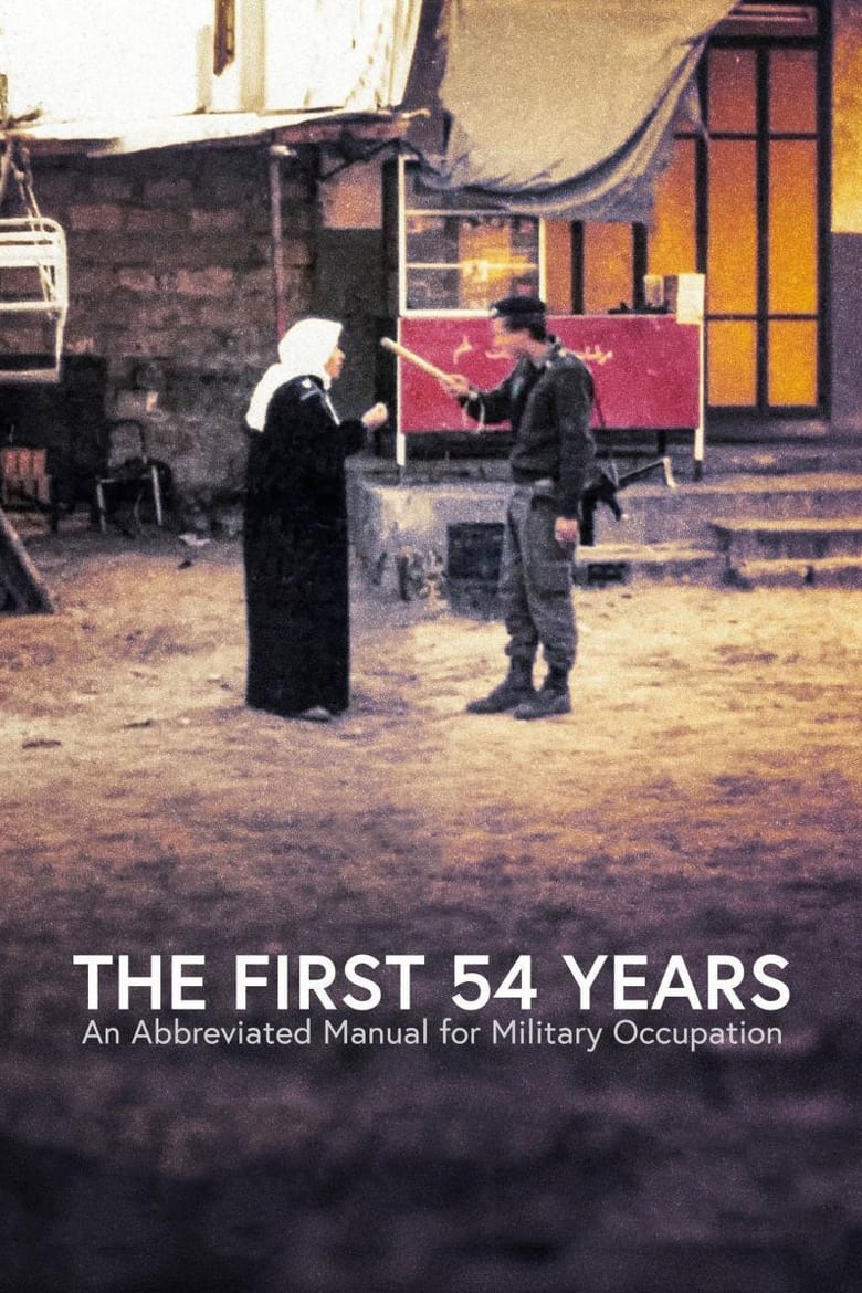 affiche du film The First 54 Years: An Abbreviated Manual for Military Occupation