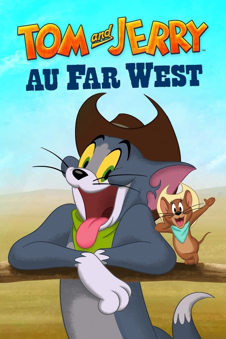 affiche du film Tom et Jerry au Far West !