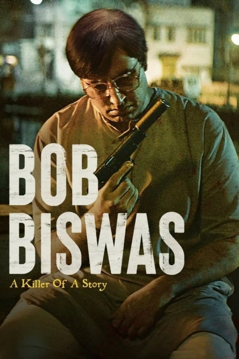 affiche du film Bob Biswas