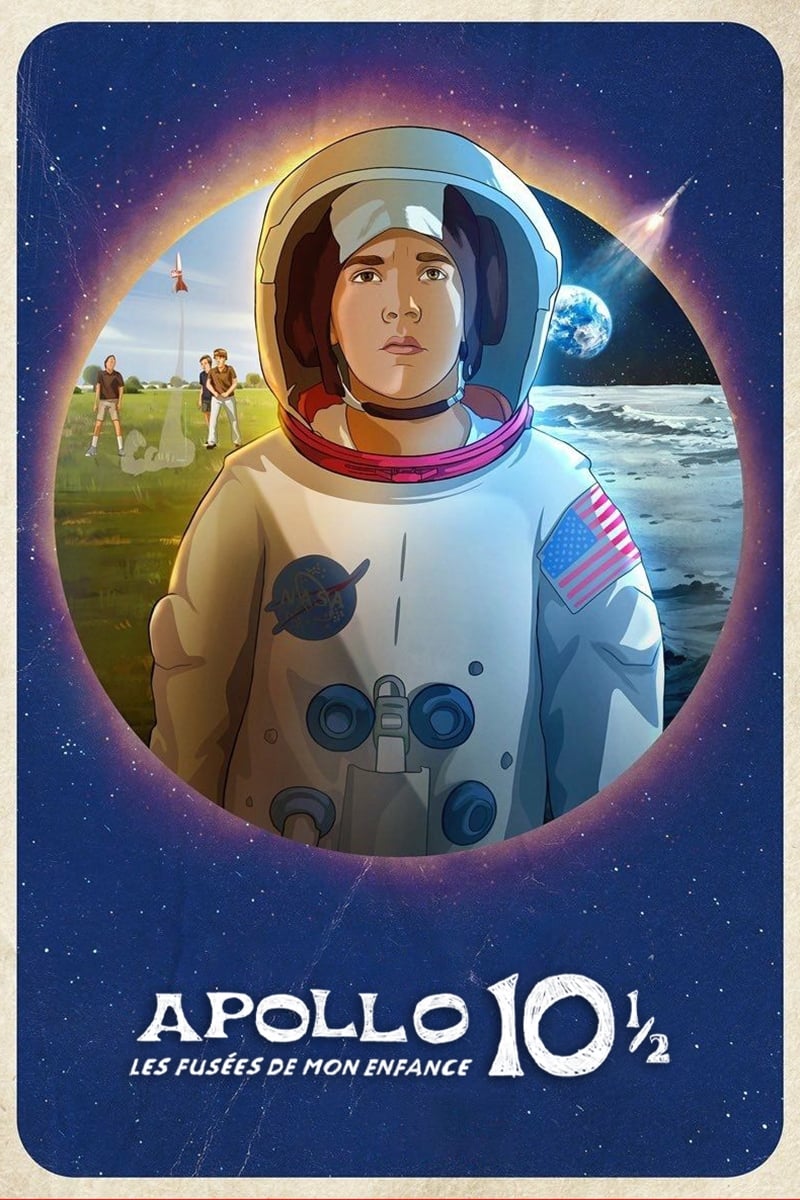 affiche du film Apollo 10 1/2 : Les fusées de mon enfance