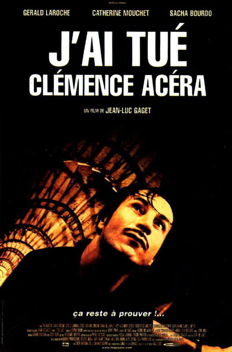affiche du film J'ai tué Clémence Acéra