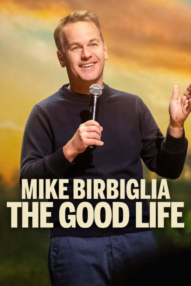 affiche du film Mike Birbiglia: The Good Life