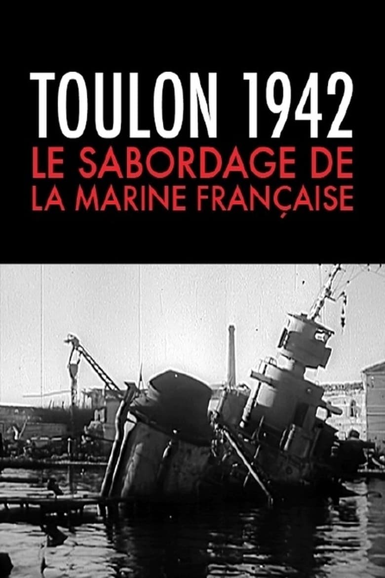 affiche du film Toulon 1942, le sabordage de la marine française