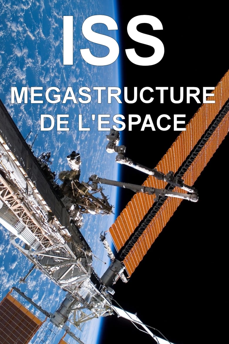 affiche du film ISS : megastructure de l'espace