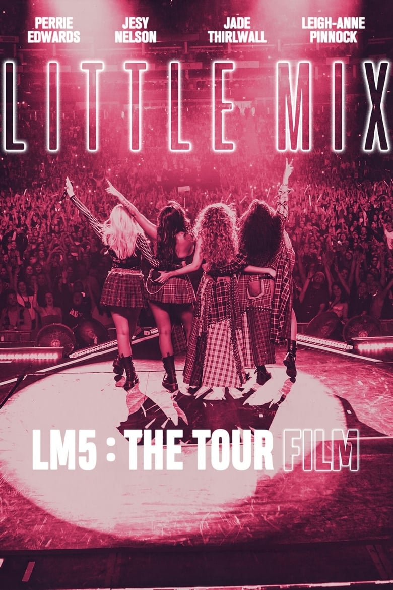 affiche du film Little Mix: LM5: The Tour Film