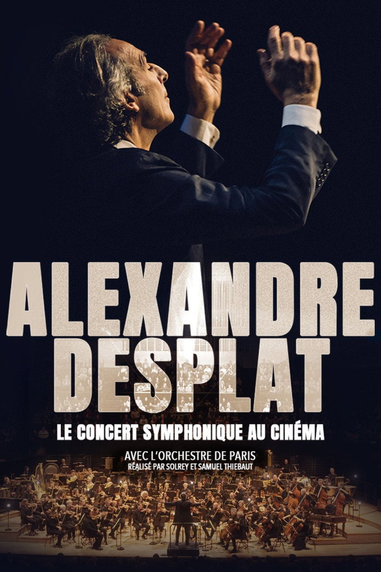 affiche du film Alexandre Desplat – Le Concert symphonique au cinéma