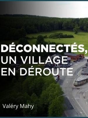 affiche du film Déconnectés, un village en déroute