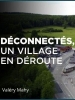 Déconnectés, un village en déroute