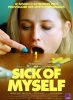 Sick of Myself (Syk Pike)
