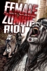 Female Zombie Riot (Zombie Women of Satan 2)