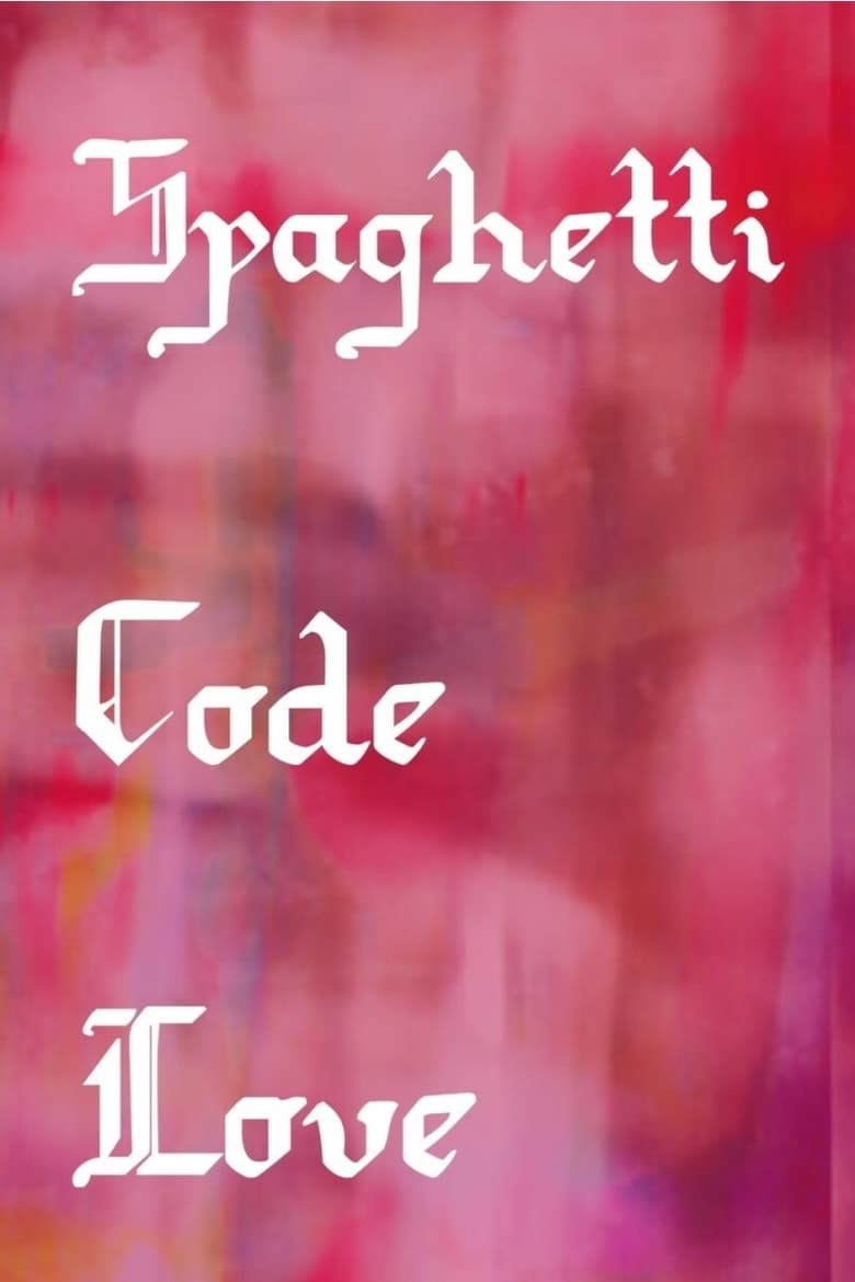affiche du film Spaghetti Code Love