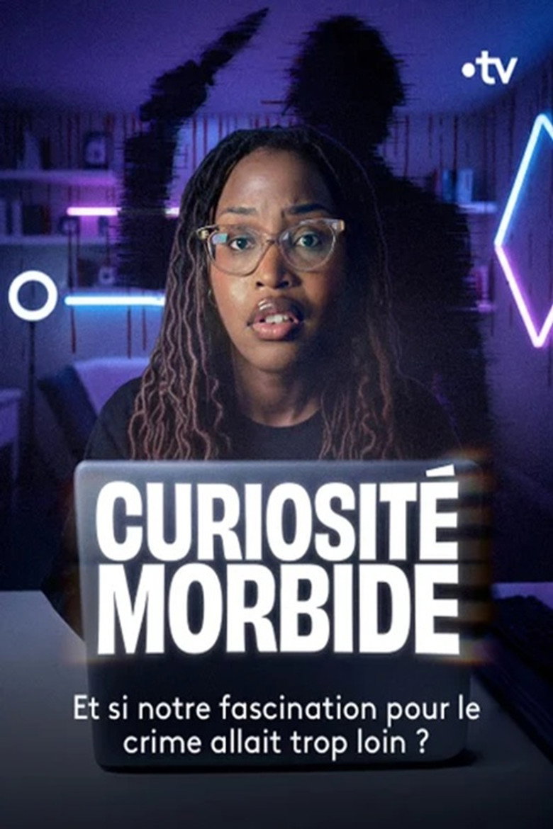 affiche du film Curiosité morbide