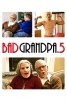 Bad Grandpa .5 (Jackass Presents: Bad Grandpa .5)