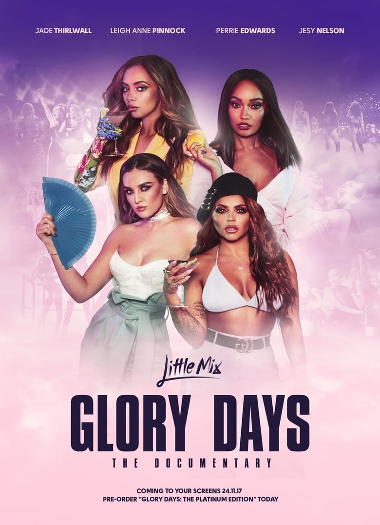affiche du film Little Mix: Glory Days - The Documentary
