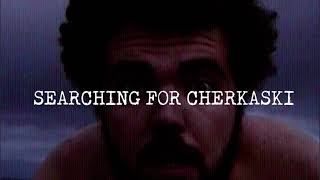 affiche du film Searching for Cherkaski