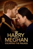 Harry et Meghan : Désillusions au palais (Harry and Meghan: Escaping the Palace)