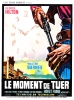 Le moment de tuer (Il momento di uccidere)