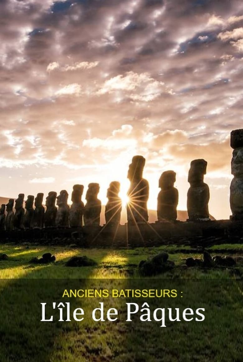 affiche du film Anciens bâtisseurs : L'île de Pâques