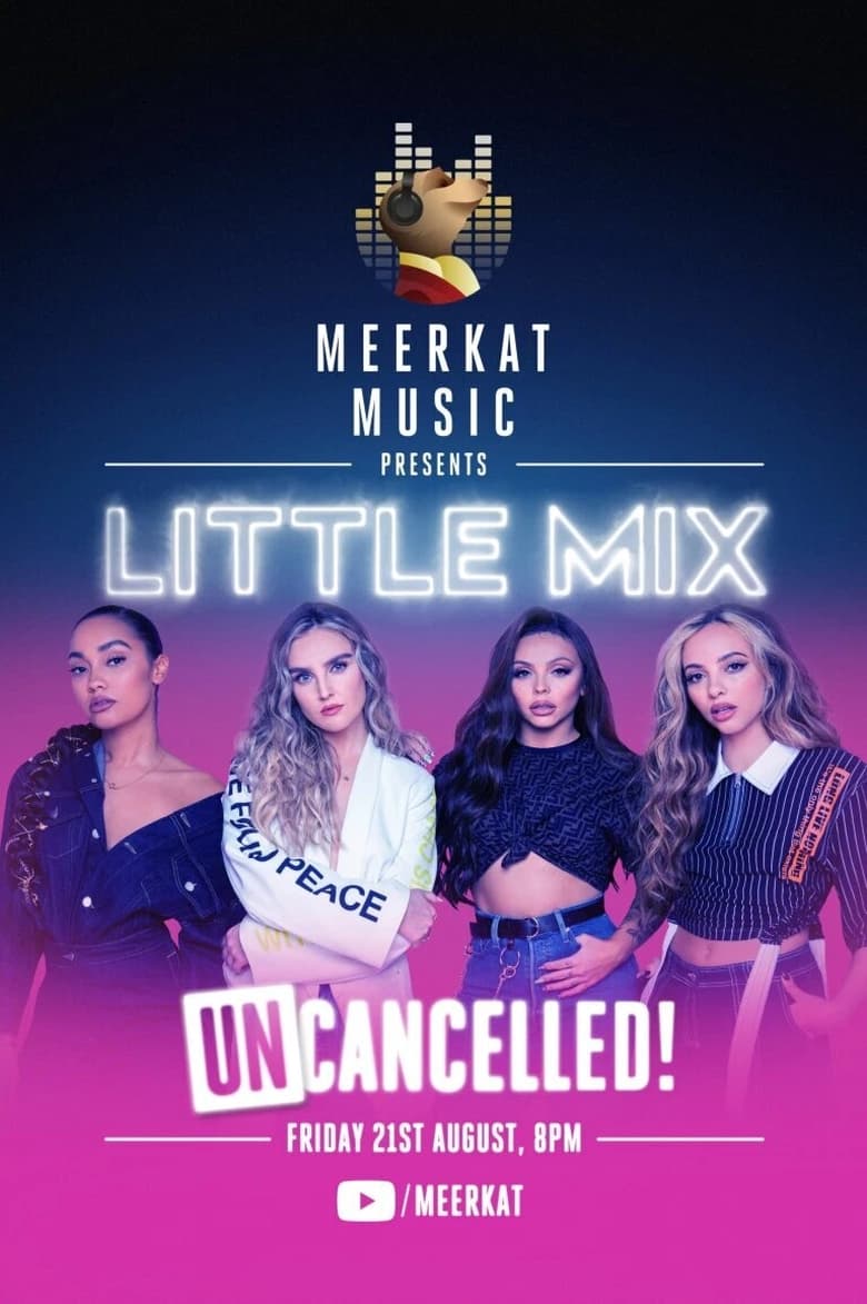 affiche du film Little Mix: UNcancelled!