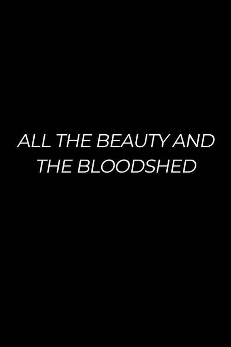 All the Beauty and the Bloodshed