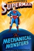 Superman : Les Monstres Mécaniques (Superman: The Mechanical Monsters)